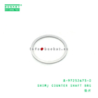 8-97252673-0 Counter Shaft Bearing Shim 8972526730 Suitable for ISUZU NKR