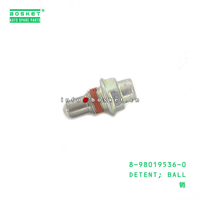 8-98019536-0 Ball Detent 8980195360 For ISUZU FRR