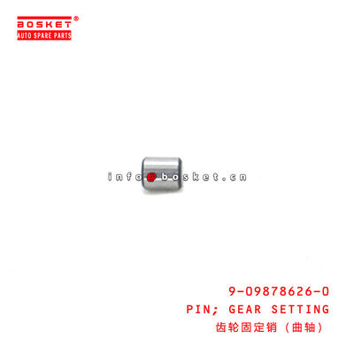 9-09878626-0 Gear Setting Pin 9098786260 For ISUZU FTR 4HK1 6WF1