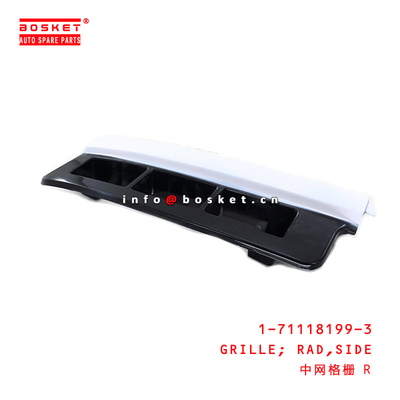 1-71118199-3 Side Rad Grille 1711181993 For ISUZU FSR113