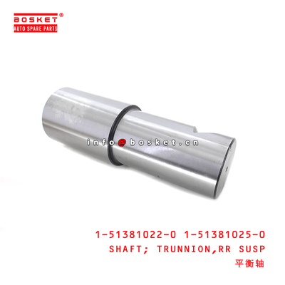 1-51381022-0 1-51381025-0 Rear Suspension Trunnion Shaft 1513810220 1513810250 Suitable for ISUZU CXK CXZ 6WF1