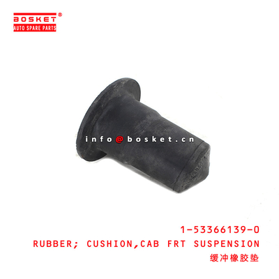 1-53366139-0 Cab Front Suspension Cushion Rubber 1533661390 Suitable for ISUZU CXZ51K VC46 6WF1