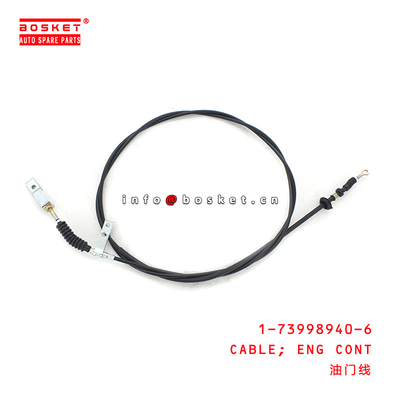 1-73998940-6 Engine Control Cable 1739989406 Suitable for ISUZU FVR33 6HH1