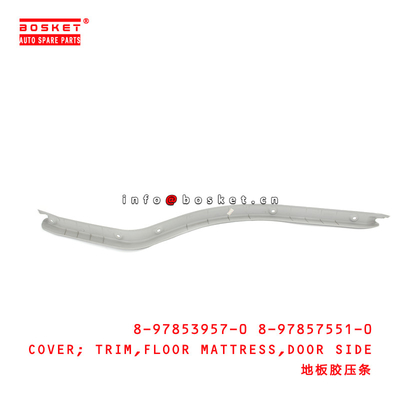 8-97853957-0 8-97857551-0 Door Side Floor Mattress Trim Cover 8978539570 8978575510 Suitable for ISUZU NKR55 4JB1