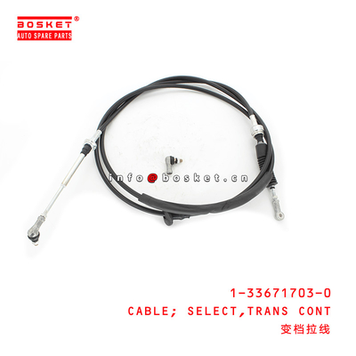 1-33671703-0 Transmission Control Select Cable Suitable for ISUZU FVZ34 6HK1 136717030