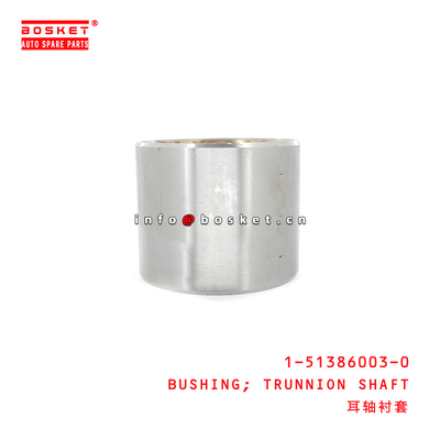 1-51386003-0 Trunnion Shaft Bushing Suitable for ISUZU FVM 1513860030