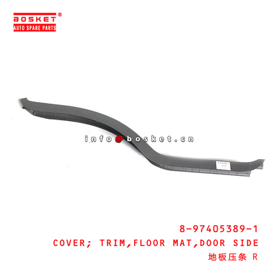 8-97405389-1 Isuzu Body Parts Door Side Floor Mat Trim Cover For NPR75 NMR85  8974053891