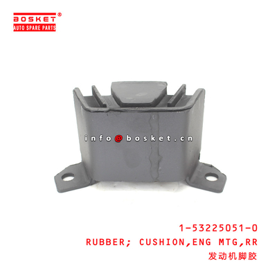 1-53225051-0 Rear Engine Mounting Cushion Rubber For ISUZU TXD55  1532250510