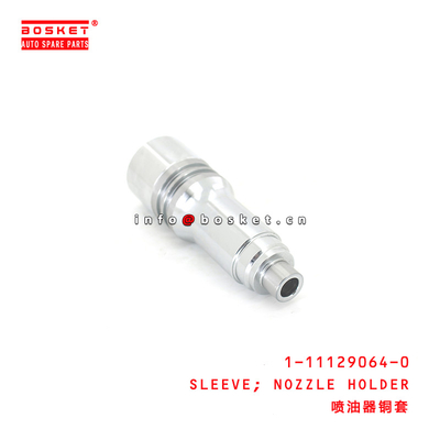 1-11129064-0 Nozzle Holder Sleeve For ISUZU CYZ51 6WF1 6WG1 1111290640