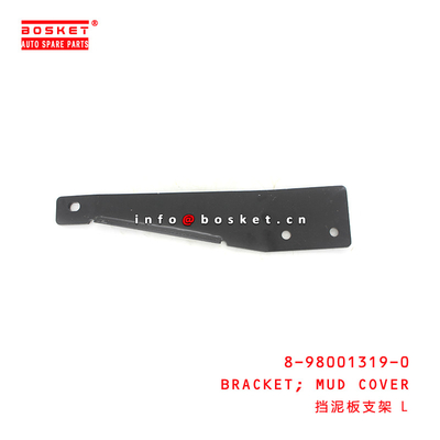 8-98001319-0 Mud Cover Bracket For ISUZU NPR75 4HK1 8980013190