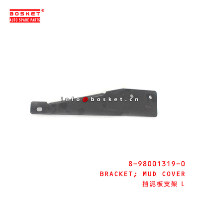 8-98001319-0 Mud Cover Bracket For ISUZU NPR75 4HK1 8980013190