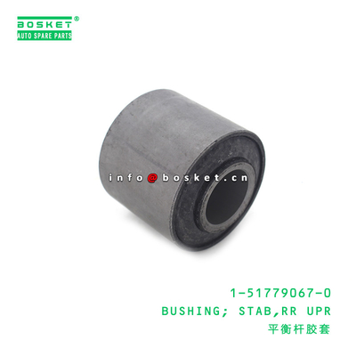 1-51779067-0 Rear Upper Stab Bushing 1517790670 For ISUZU FVR34 6HK1