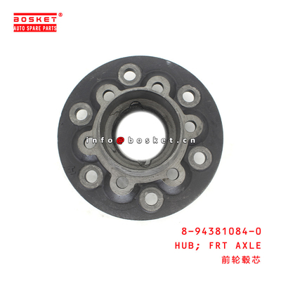 8-94381084-0 Front Axle Hub For ISUZU   8943810840