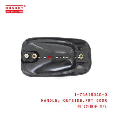 1-74618040-0 Front Door Outside Handle For ISUZU CXZ81 10PE1 1746180400