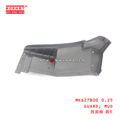 MK627800 0.25 Mud Guard For ISUZU HINO300