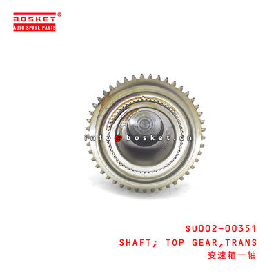 SU002-00351 Transmission Top Gear Shaft Suitable for ISUZU HINO300