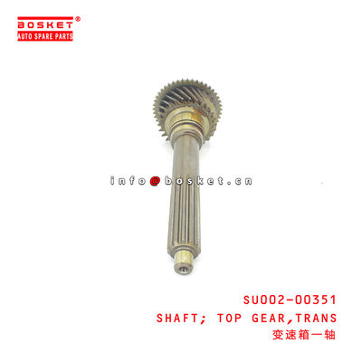 SU002-00351 Transmission Top Gear Shaft Suitable for ISUZU HINO300