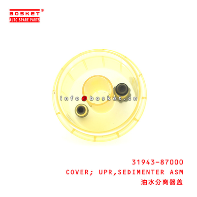 31943-87000 Sedimenter Assembly Upper Cover For ISUZU JAC