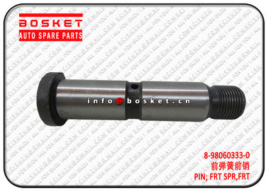 8-98060333-0 8980603330 Front Spring Pin Suitable For ISUZU FRR 4HK1