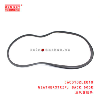 5603102LE010 Back Door Weatherstrip  for ISUZU JAC