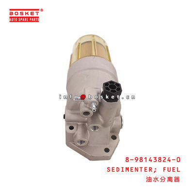 8-98143824-0 Fuel Sedimenter Suitable For ISUZU  6WG1 8981438240