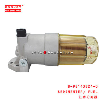 8-98143824-0 Fuel Sedimenter Suitable For ISUZU  6WG1 8981438240