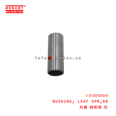 1-51351010-0 Rear Leaf Spring Bushing Suitable For ISUZU FSR 1513510100