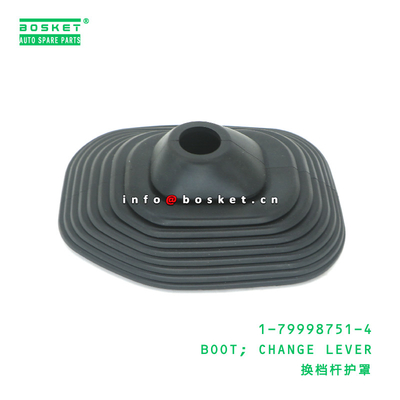 1-79998751-4 Change Lever Boot suitable for ISUZU   1799987514