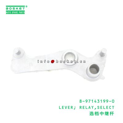 8-97143199-0 LEVER; RELAY,SELECT suitable for ISUZU NKR 8971431990