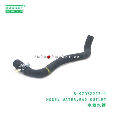 8-97032227-1 HOSE; WATER,RAD OUTLET suitable for ISUZU 8970322271