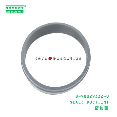 8-98029332-0 SEAL; DUCT,INT suitable for ISUZU 8980293320