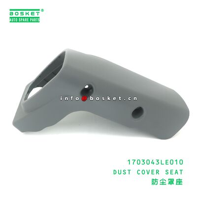1703043LE010 DUST COVER SEAT suitable for JAC  1703043LE010