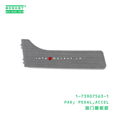 1-73907563-1 PAD; PEDAL,ACCEL Suitable for ISUZU CXZ81 10PE1 1739075631