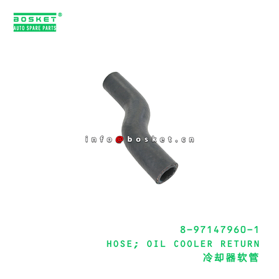 8-97147960-1 HOSE; OIL COOLER RETURN Suitable for ISUZU 8971479601