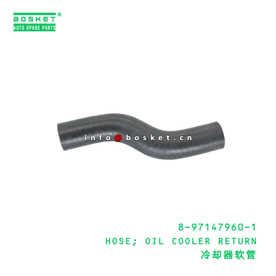 8-97147960-1 HOSE; OIL COOLER RETURN Suitable for ISUZU 8971479601