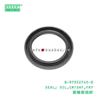 8-97352745-0 SEAL; OIL,CM/SHF,FRT Suitable for ISUZU TFR17 4ZE1 8973527450