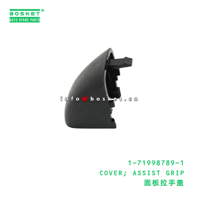 1-71998789-1 COVER; ASSIST GRIP suitable for ISUZU CXZ81 VC46 FVZ34 10PE1 6UZ1 1719987891