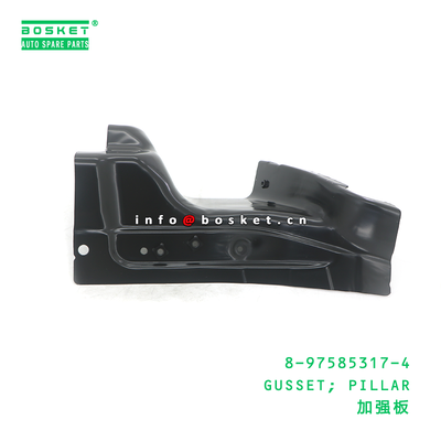 8-97585317-4 GUSSET; PILLAR suitable for ISUZU 8975853174