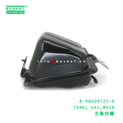 8-98009123-0 TANK; VAC,MAIN suitable for ISUZU 8980091230