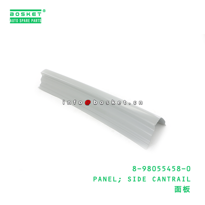 8-98055458-0 PANEL; SIDE CANTRAIL suitable for ISUZU 8980554580