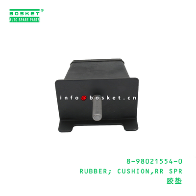 8-98021554-0 Rubber Cushion RR SPR Suitable for ISUZU with 1PCS Pack Quantity and 3 Months Warranty