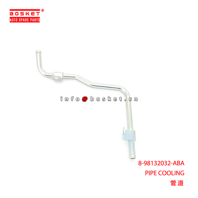 8-98132032-ABA PIPE COOLING suitable for ISUZU 8981320320 with 15-20 Days Delivery and 3 Months Warranty