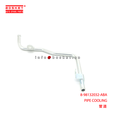 8-98132032-ABA PIPE COOLING suitable for ISUZU 8981320320 with 15-20 Days Delivery and 3 Months Warranty