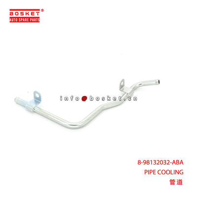 8-98132032-ABA PIPE COOLING suitable for ISUZU 8981320320 with 15-20 Days Delivery and 3 Months Warranty