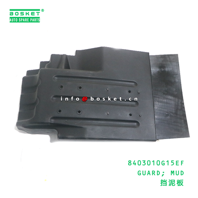 8403010G15EF GUARD; MUD suitable for JAC N200 8403010G15EF