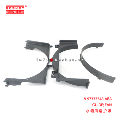 8-97333348-ABA GUIDE; FAN suitable for ISUZU D-MAX 8973333480