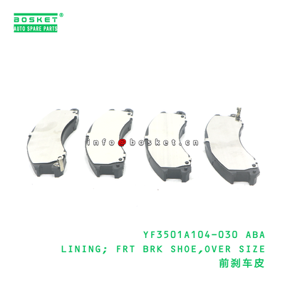 YF3501A104-030 ABA LINING; FRT BRK SHOE,OVER SIZE suitable for JAC N56 YF3501A104-030 ABA