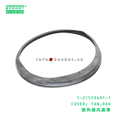 1-21559491-1 COVER; FAN,RAD suitable for ISUZU VC46 6UZ1 1215594911