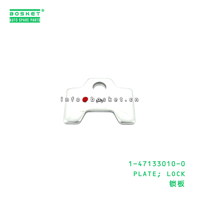 1-47133010-0 PLATE; LOCK suitable for ISUZU CXZ05  CYZ06  1471330100