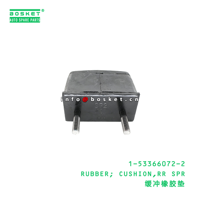 1-53366072-2 RUBBER; CUSHION,RR SPR suitable for ISUZU CXZ81 10PE1 1533660722